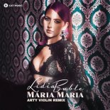 Lidia Buble - Maria, Maria (Arty Violin Remix)
