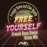 Franck Dona - Free Yourself (Franck Dona Dance Vision Mix)