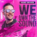 Hard Driver - We own the sound (Extended Mix)