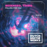 Resensed & Timbo - Falling For You (Extended Mix)