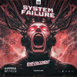 ENFORCEMENT - System Failure (Original Mix)