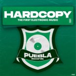 Hardcopy - First Electronic Music (Puebla Hot Tech Mix)