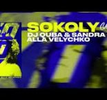 Dj Quba, Sandra K, Alla Velychko — Sokoły