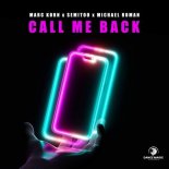 Marc Korn x Semitoo x Michael Roman - Call Me Back (Extended Mix)