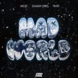 MOTi x Danny Ores x YKATI - Mad World