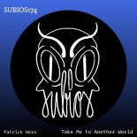 Patrick Hero - Take Me to Another World (Original Mix)