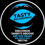 Discotron, Sandy's Groove - Are You Ready (Nu Disco Mix)