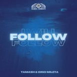 Tamash & Dino Mileta - I Will Follow