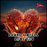 Drake Liddell - Love You