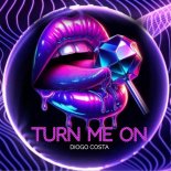 Diogo Costa - Turn Me On