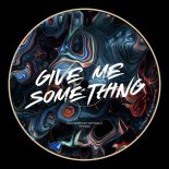 Agus Rk, Iara Antonella - Give Me Something (Extended Mix)