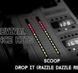Scoop — Drop It (Razzle Dazzle Remix)