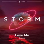 Seques - Love Me
