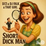 D72 & DJ Falk Feat. That Girl - Short Dick Man