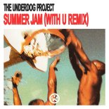 The Underdog Project - Summer Jam (WITH U Extended Remix)