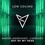 Martin Angrisano (ARG) & CADELAGO - OUT OF MY HEAD (Extended Mix)