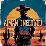 Aiman - I Need You