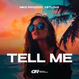 Mike Drozdov & VetLove - Tell Me