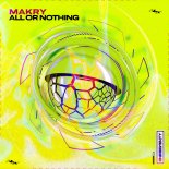 Makry - All Or Nothing (Extended Mix)