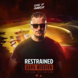 Restrained - Hard Mission (Official 2025 Anthem) (Extended Mix)