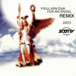 Paul Van Dyk - For an Angel (Scotty REMIX)