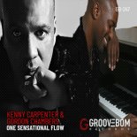 Kenny Carpenter & Gordon Chambers - One Sensational Flow (KC Original Mix)