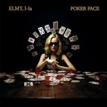 ELMY & I-la - Poker Face