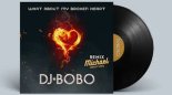DJ BoBo - What About My Broken Heart  (Remix  D.J. A.S 2025)
