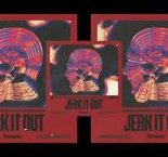 ILYAA — Jerk It Out