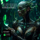 Marco Marbell - Play Hard (Original Mix)