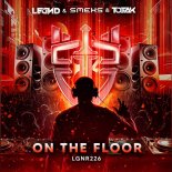 LEGND & Smeks & TOSAK - On The Floor (Extended Mix)