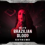 Kelly B - Brazilian Blood (Extended Mix)