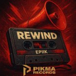 Epiik - REWIND (Original Mix)