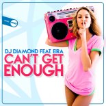 DJ Diamond Feat. Eira V - Can't Get Enough (Fest Mix)