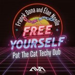 Franck Dona, Elan Noelle - Free Yourself (Pat The Cat Techy Dub)