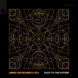 Armin van Buuren & BLR - Bach to the Future (Original Mix)