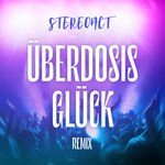 Stereoact - Überdosis Glück (Stereoact Remix)