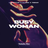 Lawstylez & DJ MNS Feat. Tsenay - Busy Woman