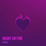NoMosk - Heart on Fire