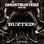 Ghostbusterz - Spin Me