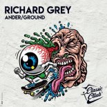 Richard Grey - Ander/Ground