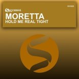 Moretta - Hold Me Real Tight (Hardcopy Puebla Mix)