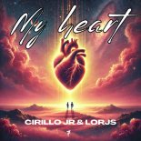 Cirillo Jr & Lorjs - My Heart