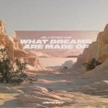 JØA, Ricarda Cami - What Dreams Are Made Of