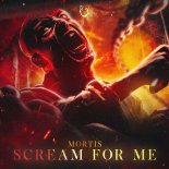 Mortis - Scream For Me (Original Mix)
