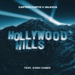 Captain Curtis & Valexus Feat. Samu Haber - Hollywood Hills (Extended Mix)