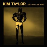 Kim Taylor - Say You'll Be Mine (A.P. Mono Dubcoder)