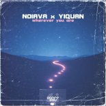 Noiava & Yiquan - Wherever you are