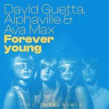 David Guetta x Alphaville, Ava Max, DJ Dark, DJ TPaul - - Forever Young (DJ Baur Sax Edit 2024)