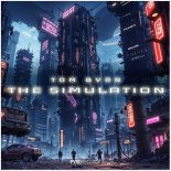 TOM BVRN - The Simulation (Extended Mix)